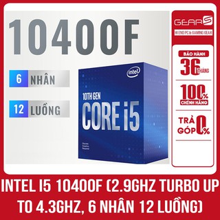 Intel Core i5 10400F 2.9GHz upto 4.3GHz 6 nhân 12 luồng, 12MB Cache, 65W - Full box nhập khẩu