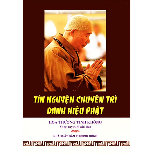 Sách - Tín Nguyện Chuyên Trì Danh Hiệu Phật - Hòa Thượng Tịnh Không