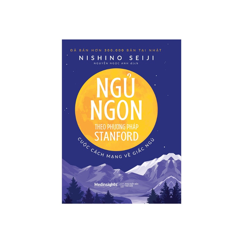 Sách - Ngủ Ngon Theo Phương Pháp Stanford Cuộc Cách Mạng Về Giấc Ngủ