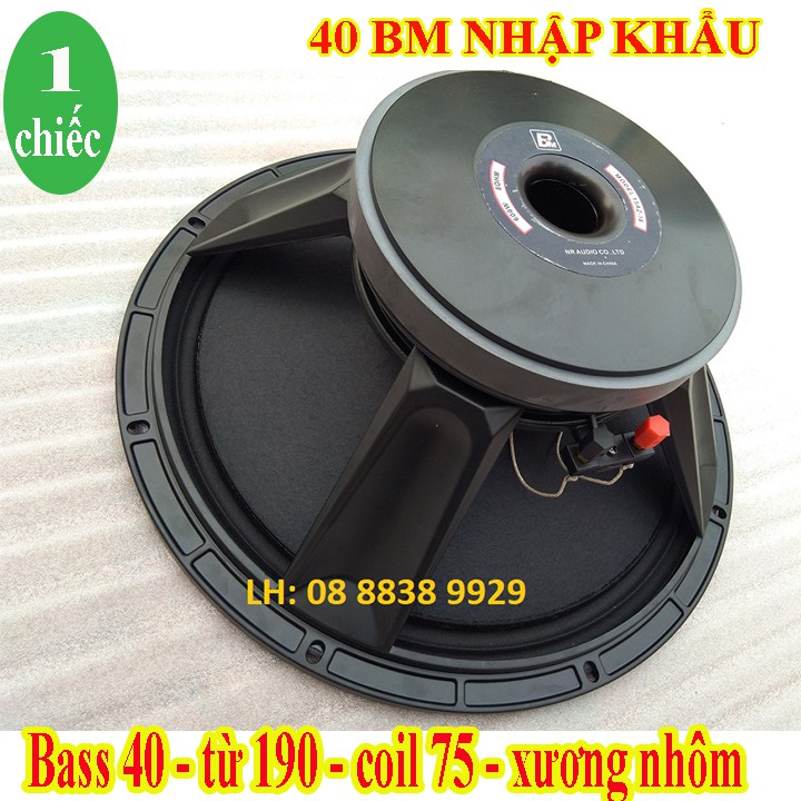 LOA 40 BM CHINA TỪ 190 COIL 75 HÀNG NHẬP CAO CẤP - GIÁ 1 LOA