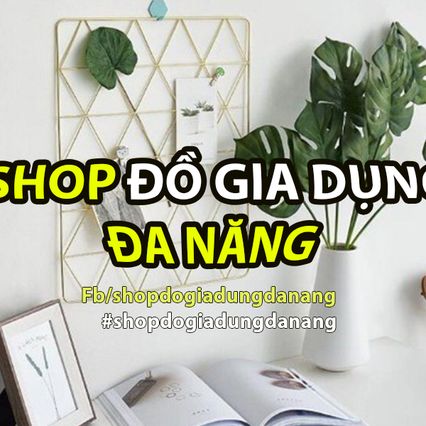 Shop Đồ Gia Dụng Đa Năng