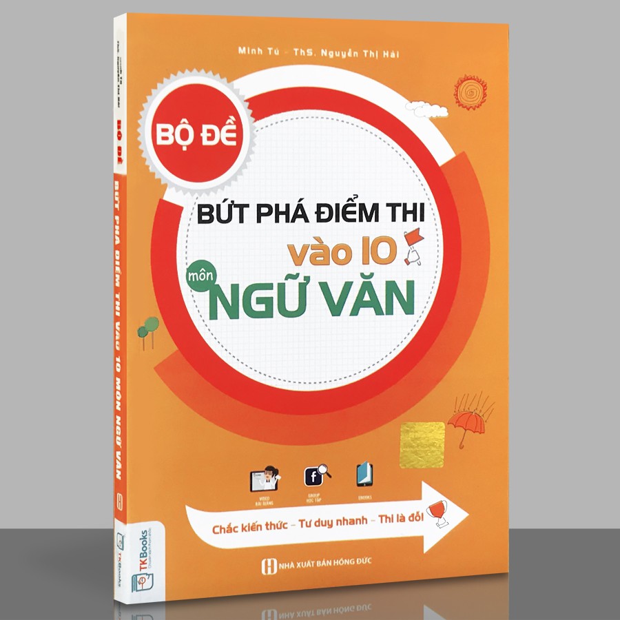 Sách - Bộ Đề Bứt Phá Vào Lớp 10 - Môn Ngữ Văn