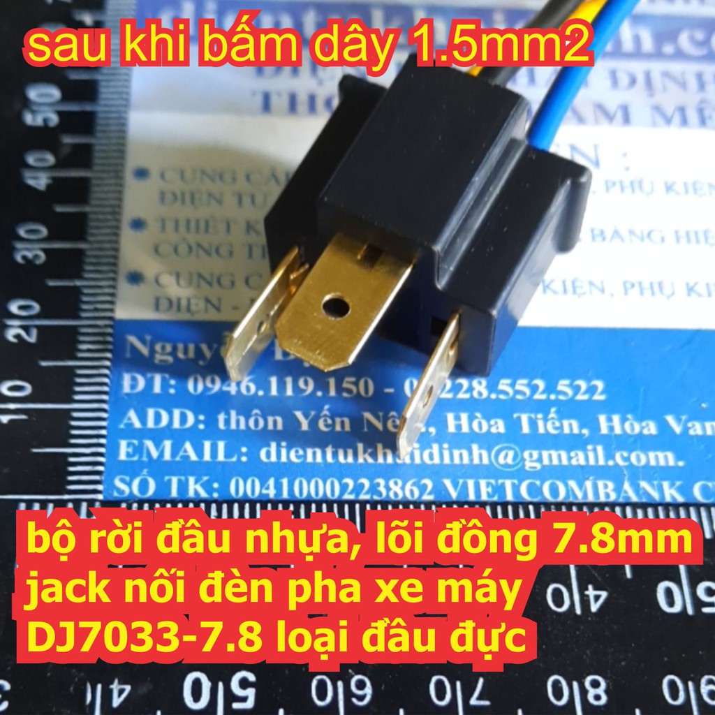 5 bộ rời đầu nhựa lõi đồng 7.8mm jack nối H4 đèn pha xe máy DJ7033-7.8 loại đầu cái / đực kde6775