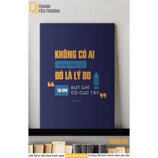 Tranh văn phòng tạo động lực - không có ai hoàn hảo cả đó là lí do " bút chì có cục tẩy "