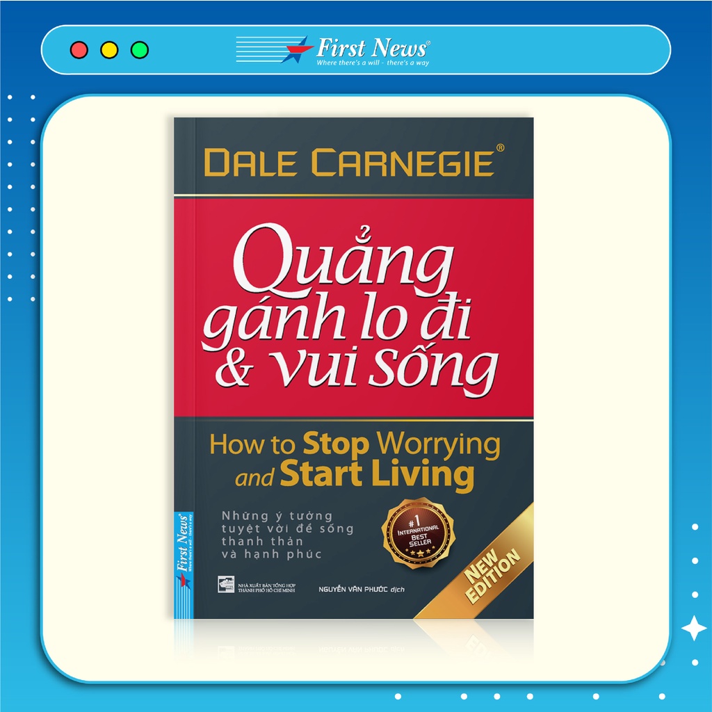 Sách Quẳng Gánh Lo Đi Và Vui Sống (Khổ Nhỏ) - FirstNews