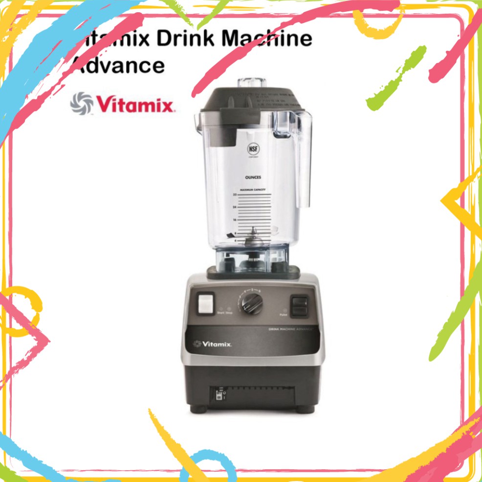 Máy Xay Sinh Tố Công Nghiệp Vitamix Drink Machine Advance 220v