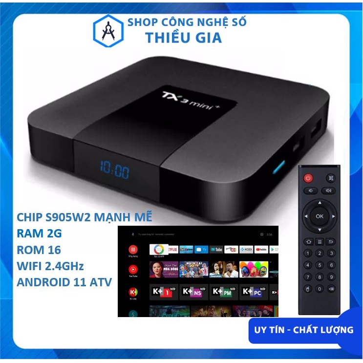 Android TV Box TX3 mini Plus 2022 - Android 11 ATV, Amlogic S905W2, Ram 2G, Single Wifi 2.4GHz