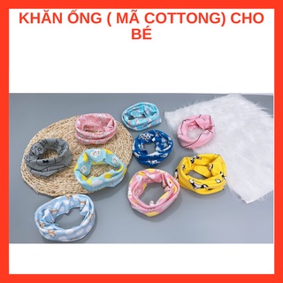 Khăn Ống Cotton cho bé hàng đẹp ( mềm mại),Khăn quàng cổ cho bé nằm điều hòa