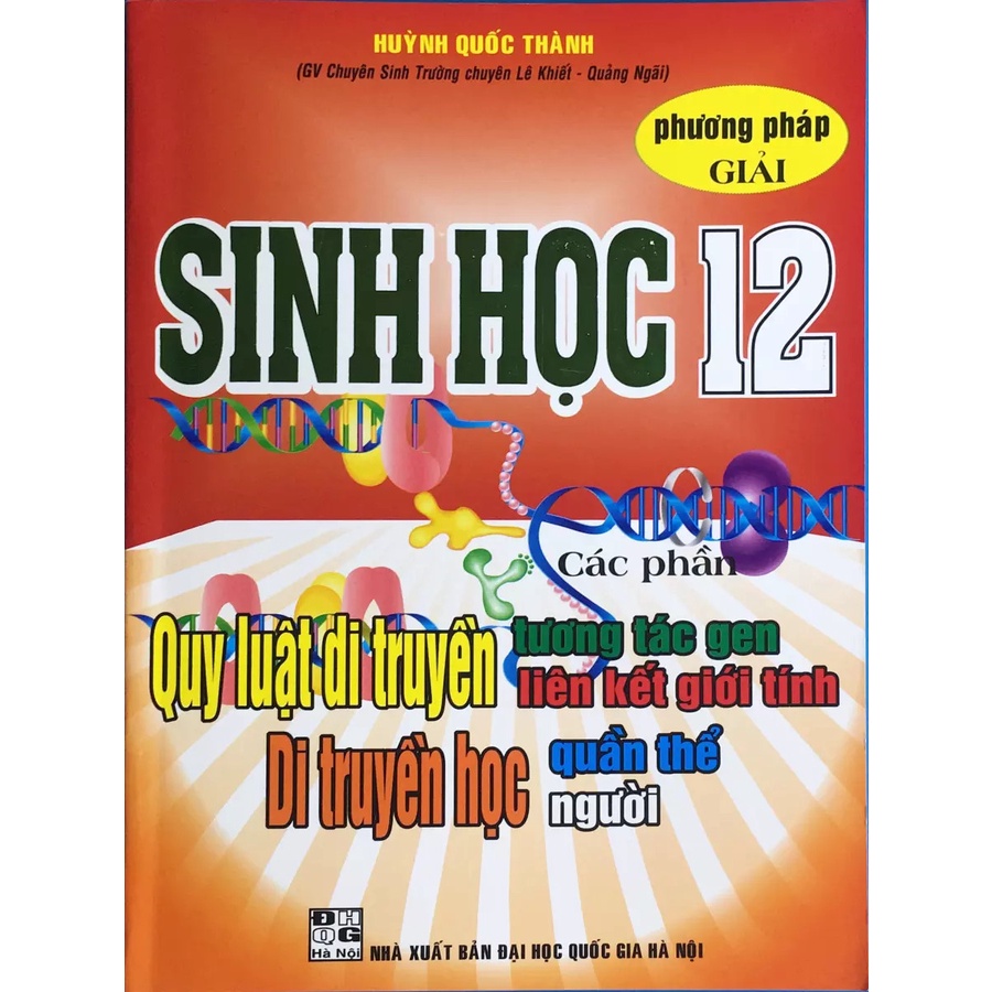 Sách - Phương Pháp Giải Sinh Học 12 các phần Quy luật di truyền tương tác gen