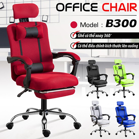 CHAIR Ghế Văn Phòng Gaming chân xoay, ngả 135 độ Mới 2022 Mẫu B300