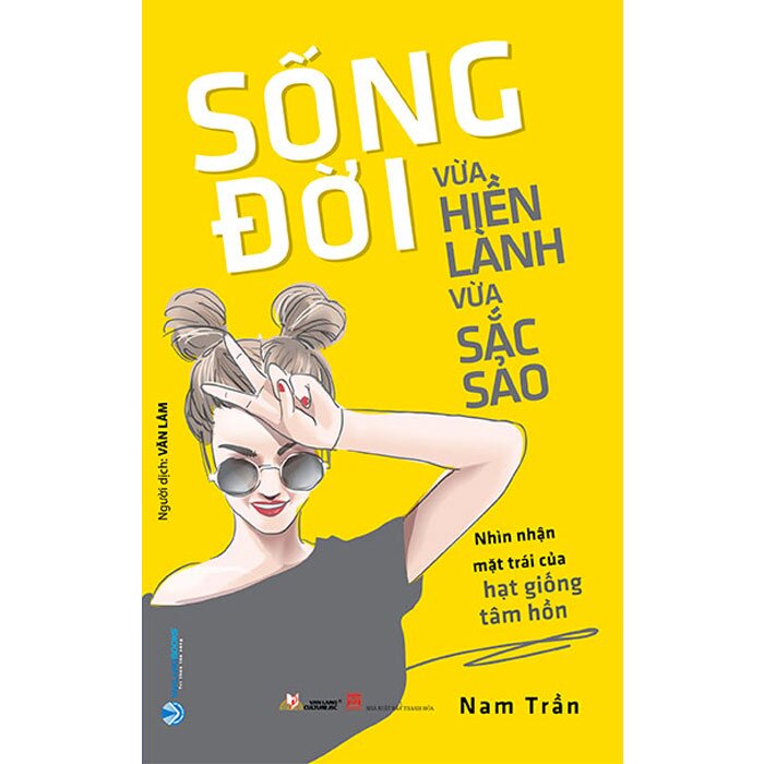 Sách - Sống Đời Vừa Hiền Lành Vừa Sắc Sảo