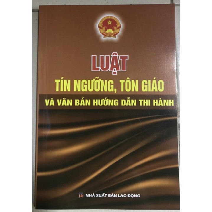 Sách Luật tín ngưỡng tôn giáo và các văn bản hướng dẫn