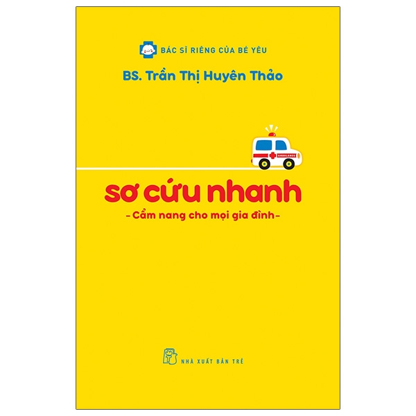 Sách Sơ Cứu Nhanh - Cẩm Nang Cho Mọi Gia Đình