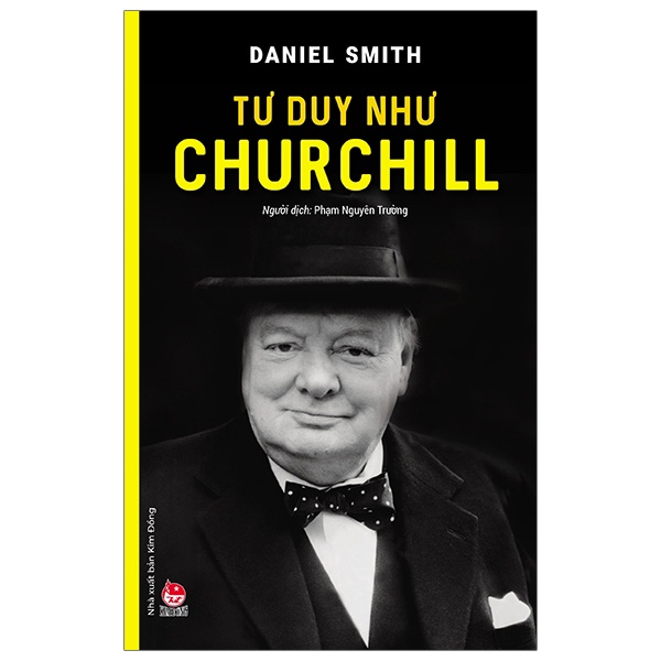 Sách Thiếu Nhi - Tư Duy Như Churchill - NXB Kim Đồng
