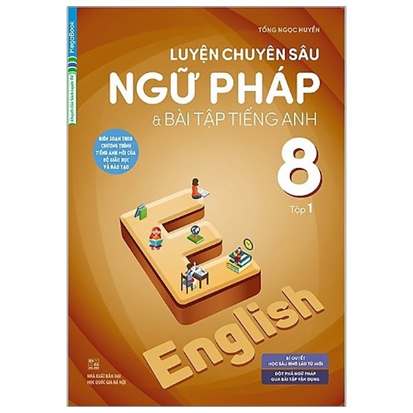 Sách Megabook - Luyện chuyên sâu Ngữ pháp và bài tập tiếng Anh 8 - tập 1 (chương trình mới)