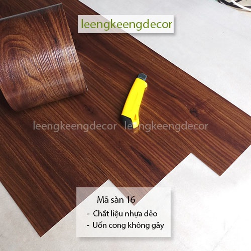 Sàn nhựa giả gỗ bóc dán sẵn keo tự dính nhựa nguyên sinh hàng loại1 chống trơn chống xước mã 16