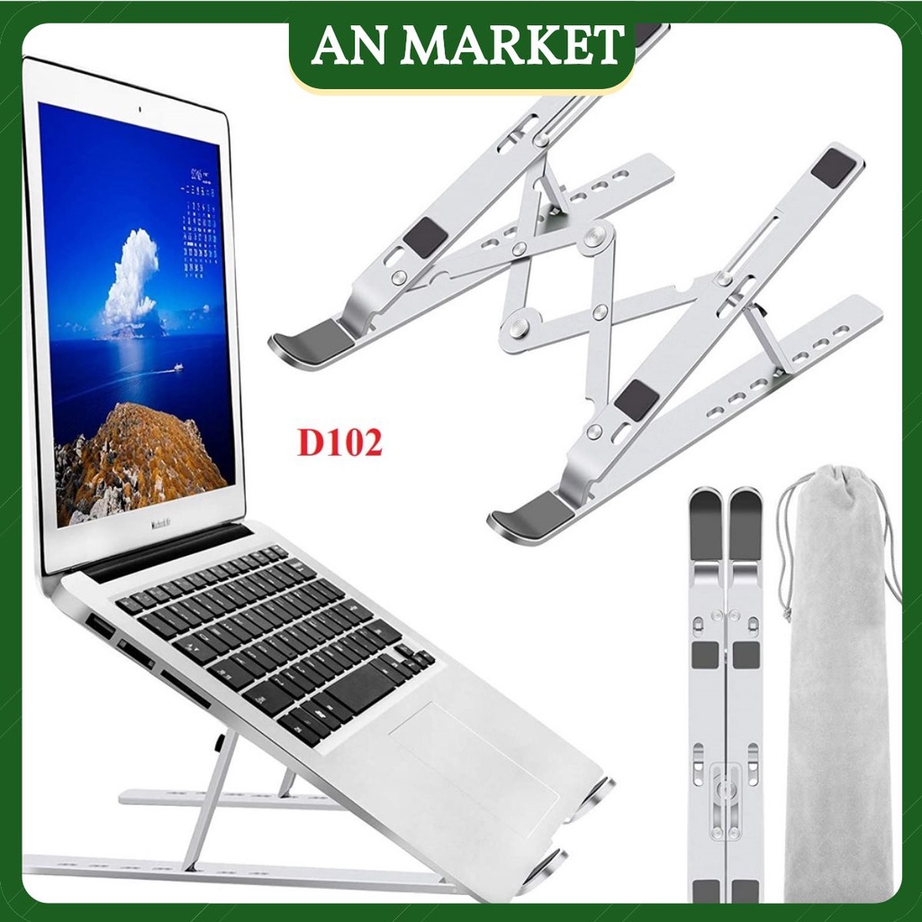 Giá đỡ LAPTOP , MACBOOK, IPAD D102 bằng nhôm gấp gọn để bàn đa năng điều chỉnh độ cao tản nhiệt đế kê laptop