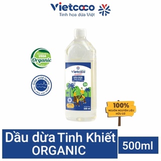 DẦU DỪA TINH KHIẾT ORGANIC VIETCOCO CHAI PET 500ML(CAM KẾT HÀNG CHÍNH HÃNG)