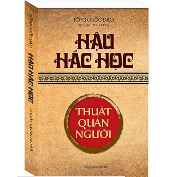 Sách - Hậu Hắc Học - Thuật Quản Người