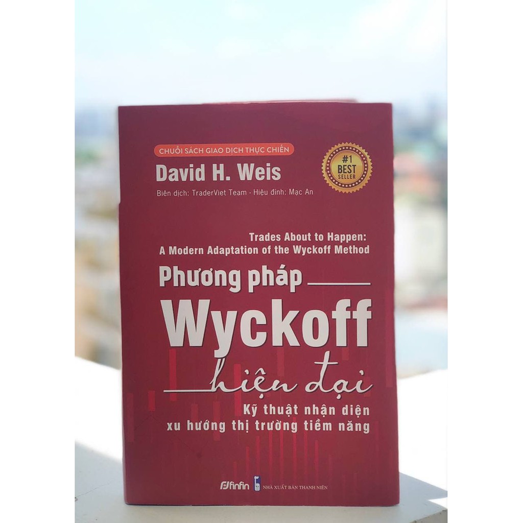 Sách Phương pháp Wyckoff Hiện Đại - Kỹ thuật nhận diện xu hướng thị trường tiềm năng