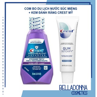 [Chuẩn Auth[Travel Size]Combo Nước Súc Miệng Crest Pro-Health Advanced Extra 36ml + Kem Đánh Răng Crest Gum Detoxify 24g