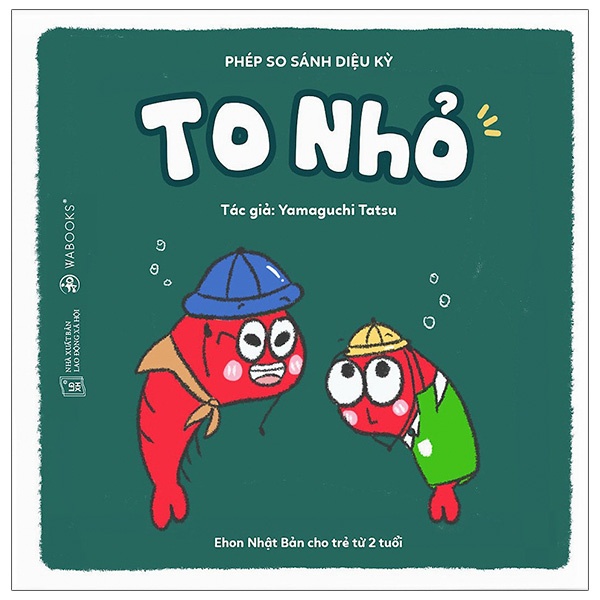 Sách Ehon Phép So Sánh Diệu Kỳ - To Nhỏ (Từ 2 Tuổi)