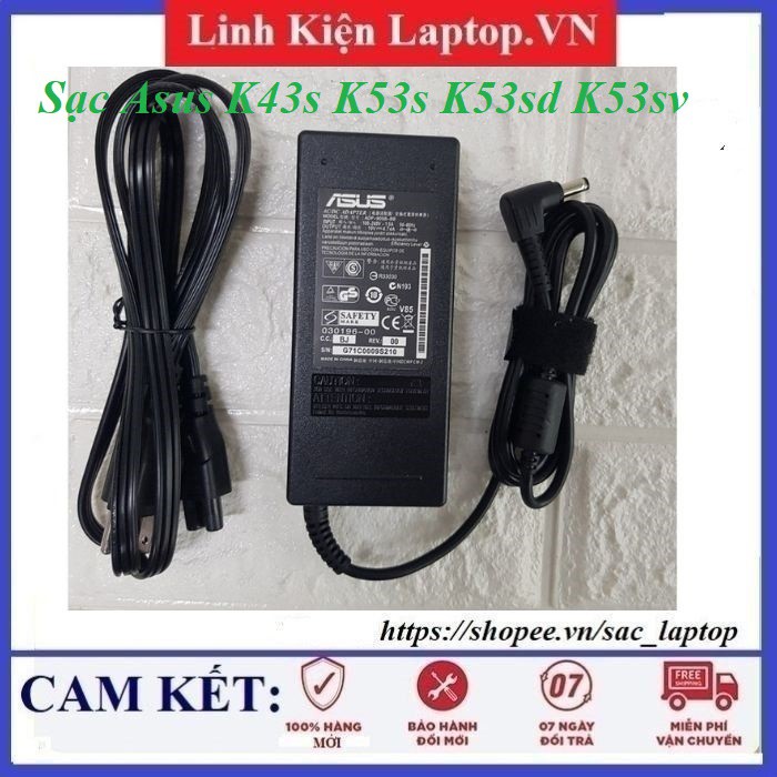 Sạc Laptop Asus K43s K53s K53sd K53sv OUTPUT 19V 4.74A  chân thường kích thước 5.5mm * 2.5mm - Nhập Khẩu