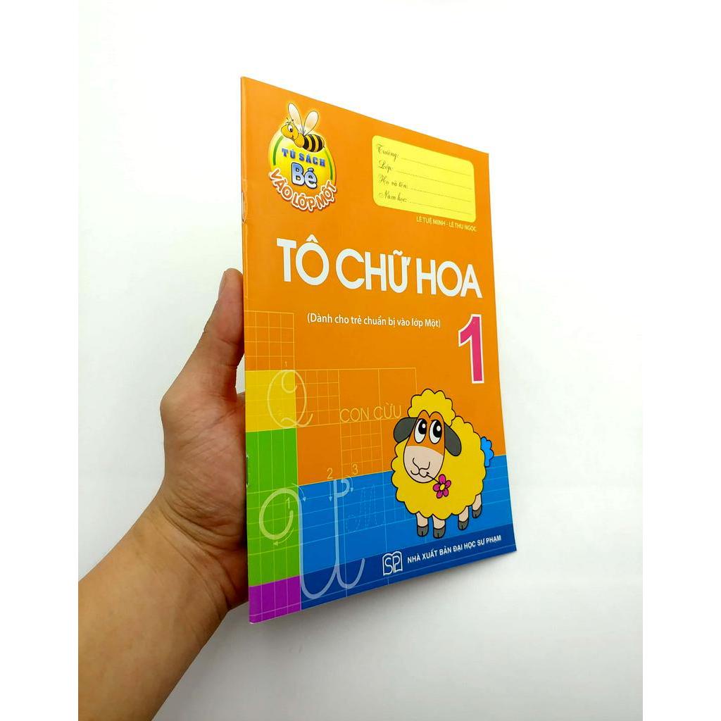 Sách Tủ Sách Bé Vào Lớp 1 - Tô Chữ Hoa