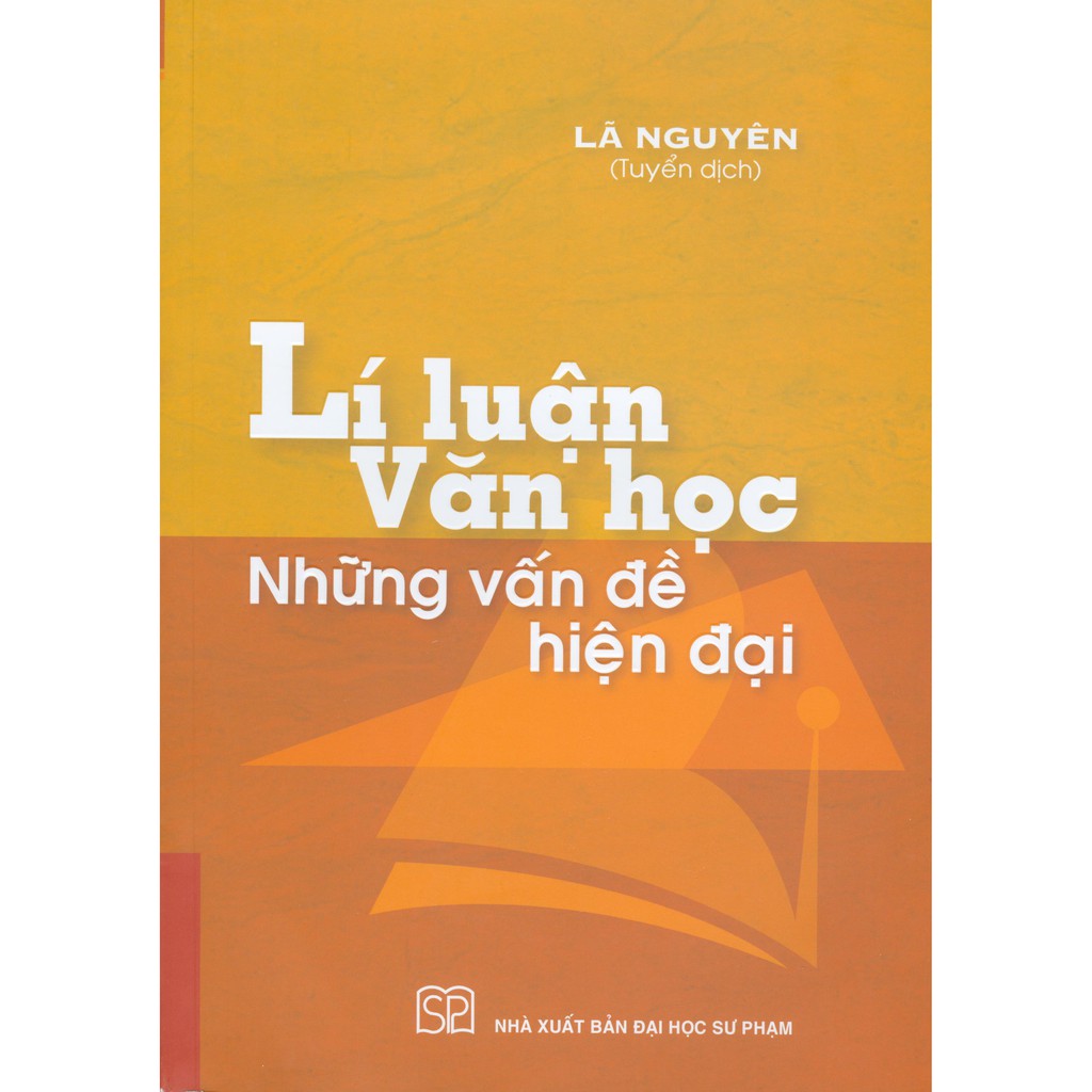 Sách - Lí Luận Văn Học Những Vấn Đề Hiện Đại