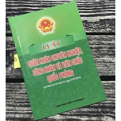 [SÁCH] LUẬT QUÂN NHÂN CHUYÊN NGHIỆP, CÔNG NHÂN VÀ VIÊN CHỨC QUỐC PHÒNG | BigBuy360 - bigbuy360.vn