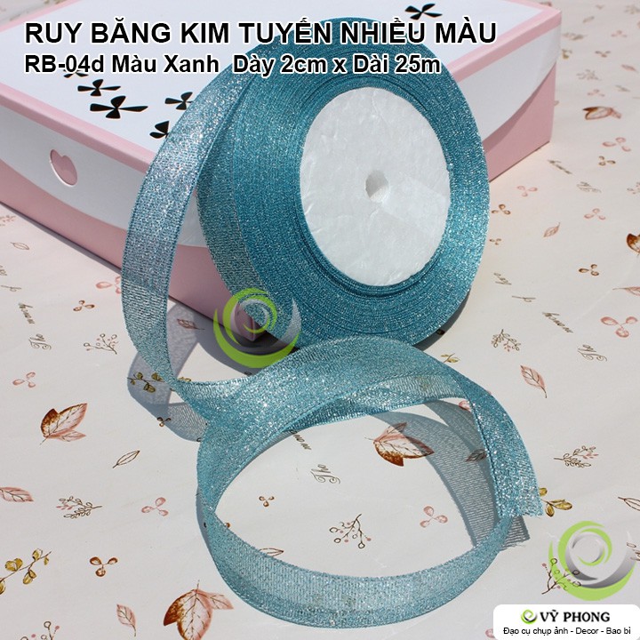 RUY BĂNG TRANG TRÍ 2cm x 25m  KIM TUYẾN NHIỀU MÀU GÓI QUÀ TẶNG HỘP BÁNH BAO BÌ RB-0004