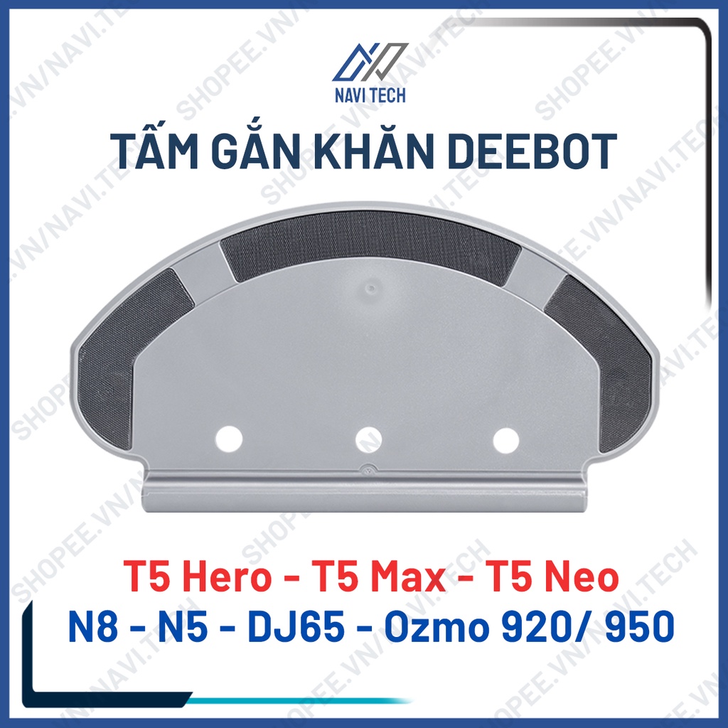 Tấm gắn khăn lau, tấm gắn giẻ lau cho robot hút bụi Deebot T5 hero, T5 max, T5 Power, T5 neo, N8, Ozmo 920, Ozmo 950