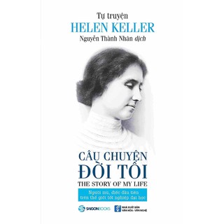Sách - Tự truyện Helen Keller: Câu chuyện đời tôi