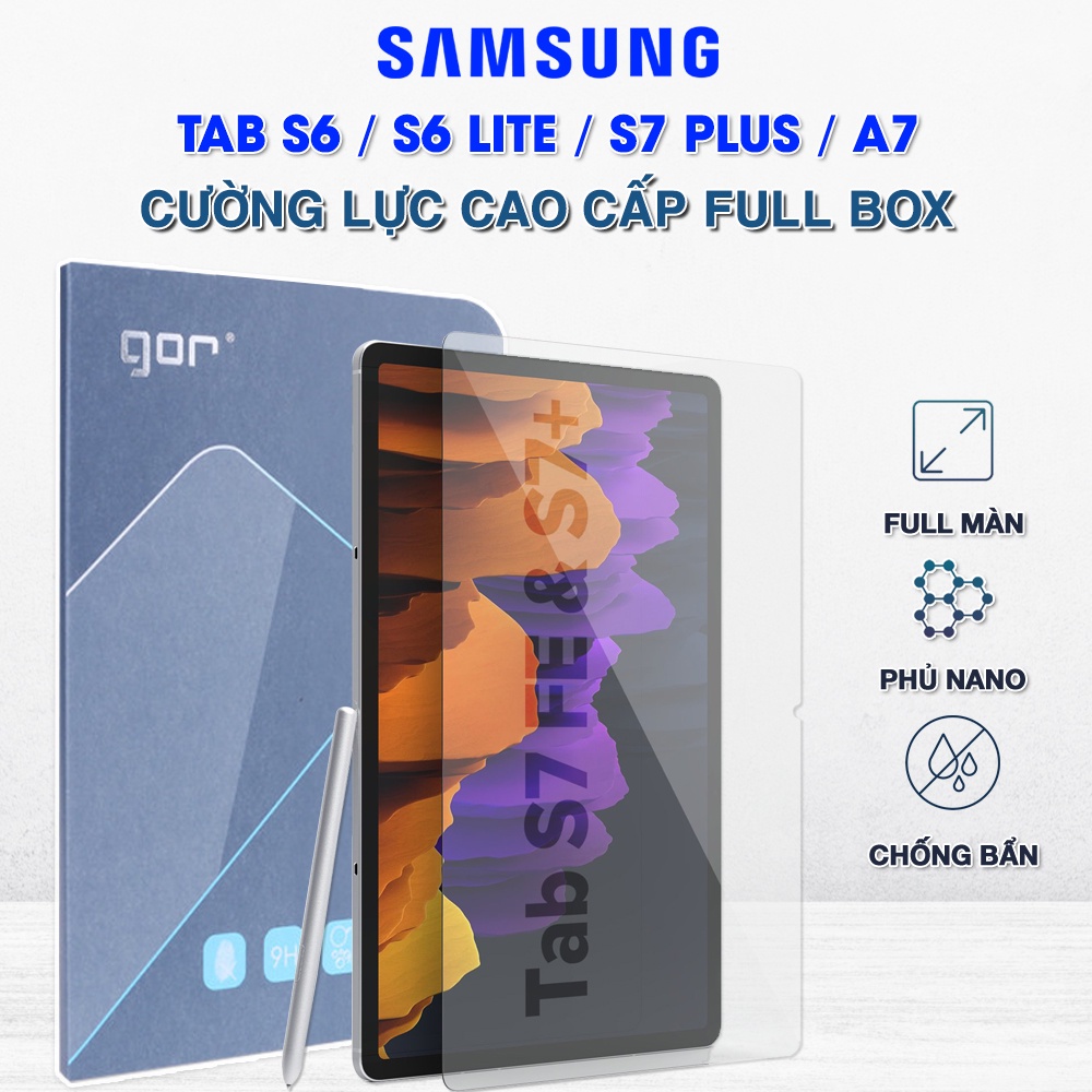 Kính cường lực Samsung Galaxy Tab S6 / Tab S6 Lite / Tab S7 / Tab S7 Plus / Tab A7 2020 chính hãng Gor full màn hình
