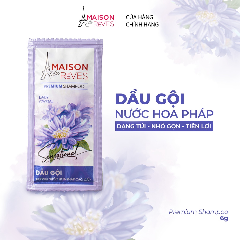 Dầu gội dây 12 hương nước hoa Pháp cao cấp Maison De Rêves hoa Cúc pha lê, suôn mượt, ngừa gãy rụng - 6g– Bảo hành 100%