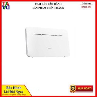 Bộ phát wifi huawei b311b-853 tốc độ 4g 150mbps hỗ trợ 32 users cùng 1 lúc - hàng chính hãng - bảo hành 12 tháng