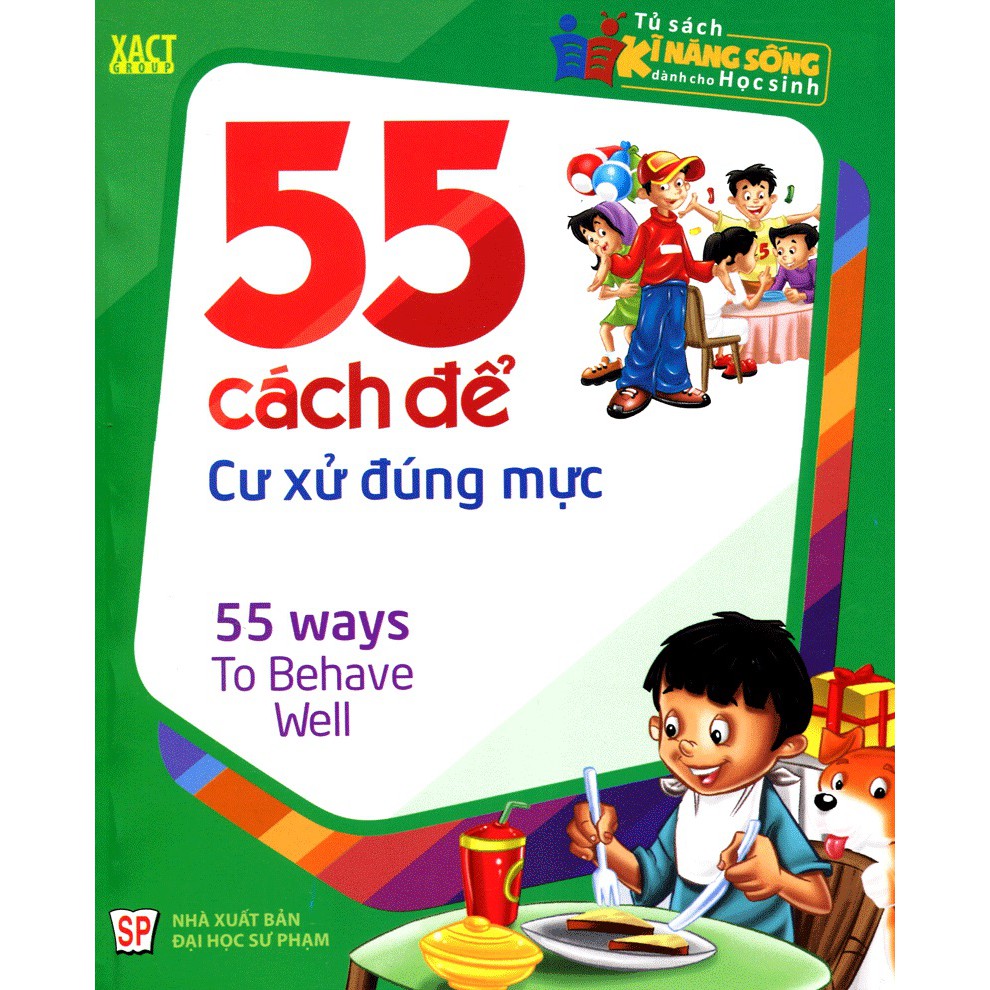 [ Sách ] Tủ Sách Kĩ Năng Sống Dành Cho Học Sinh - 55 Cách Để Cư Xử Đúng Mực