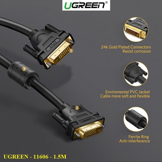 Cáp DVI 24 +1 dài 1.5m Chính Hãng Ugreen 11606