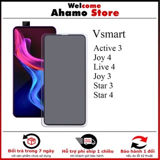 Kính cường lực Vsmart Joy 4 live 4 Joy 3 Star 3 Star 4 Active 3 chống nhìn trộm tặng kèm khăn lau màn hình