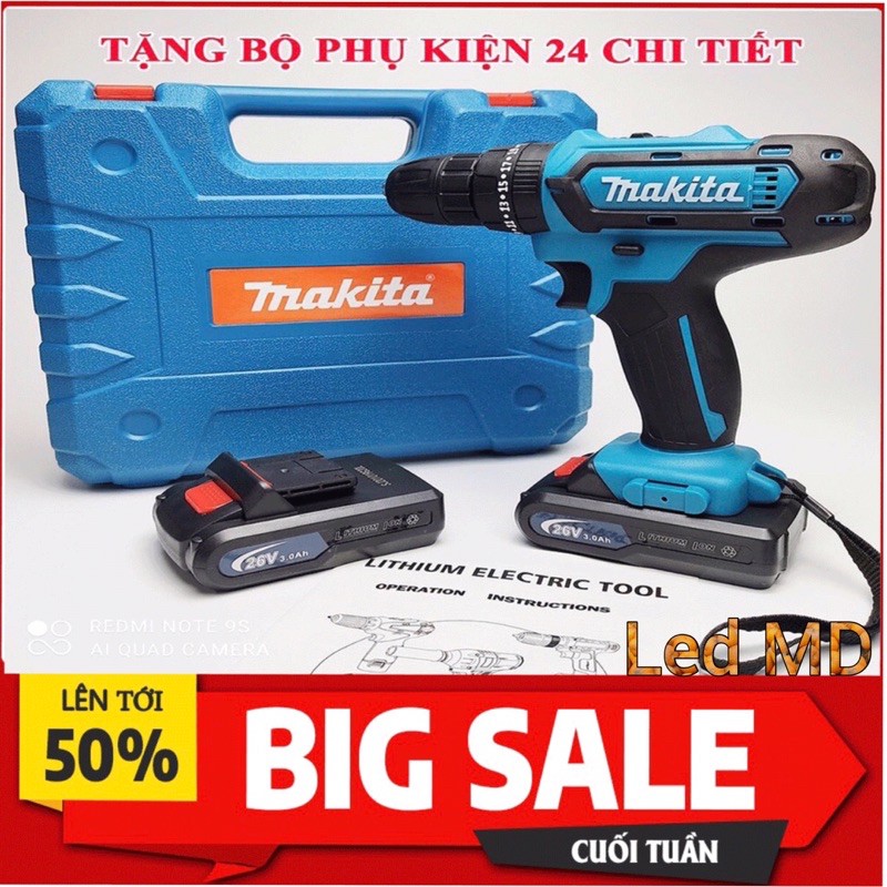 [Chính Hãng ] Máy Khoan Pin, Bắn Vít Makita 26V - 3 Chế Độ Khoan - Bộ Phụ Kiện 24 Chi Tiết Đi Kèm