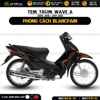 Tem xe wave 110 100 mẫu blancpain nhiều lựa chọn màu | wat-01 | tem trùm decal dán wave alpha đen trắng đỏ cao cấp