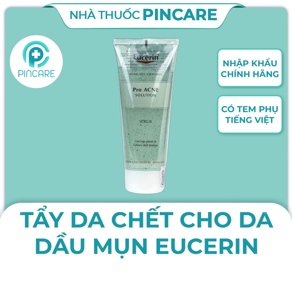 Tẩy da chết Eucerin Pro ACNE Solution Scrub 100ml - Hàng chính hãng - Nhà thuốc PinCare