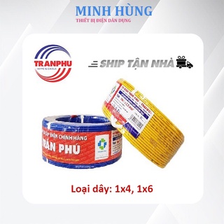 [CHÍNH HÃNG] Dây điện Trần Phú - dây đơn 1x4, 1x6 (Giá bán theo mét) - Minh Hùng