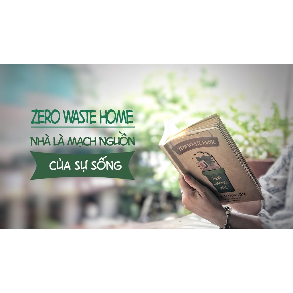 Sách - Nhà Không Rác - Tác giả: Bea Johnson Tặng Bookmark