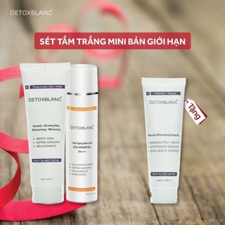 SET TẮM TRẮNG MINI CAO CẤP DETOX BLANC