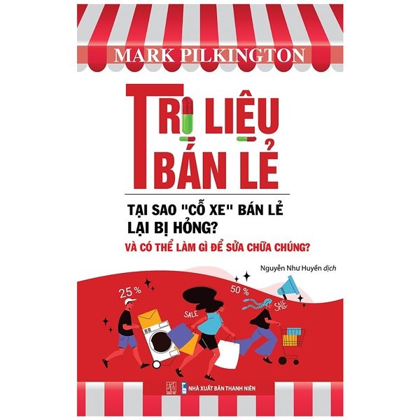 Sách Trị Liệu Bán Lẻ - Tại Sao Cỗ Xein Bán Lẻ Lại Bị Hỏng Và Có Thể Làm Gì Để Sửa Chữa Chúng