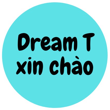 Dream T xin chào