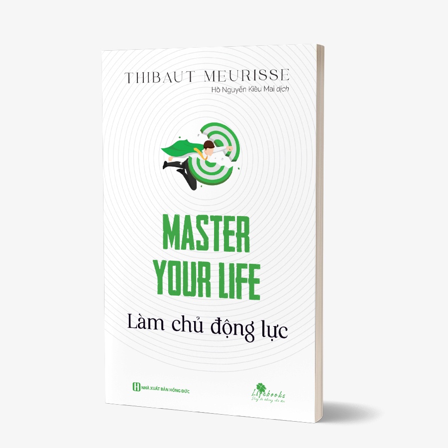 Sách - Master your life - Làm Chủ Động Lực