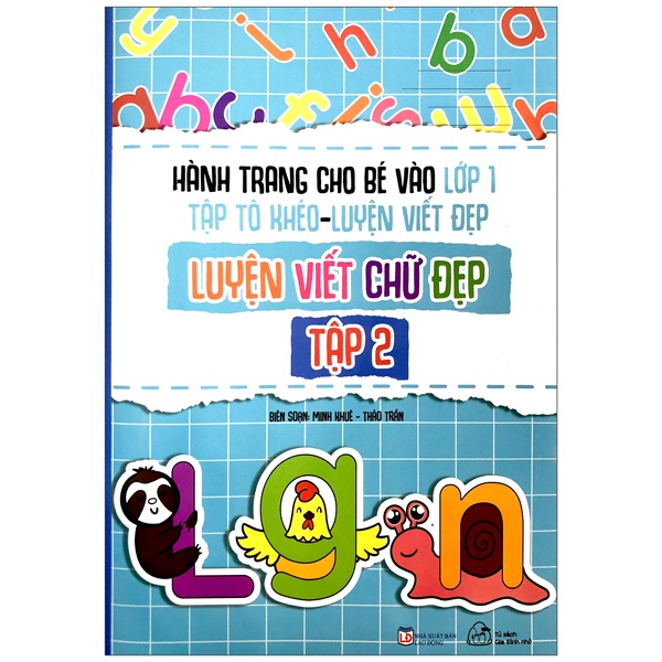Sách Hành Trang Cho Bé Vào Lớp 1 - Tập Tô Khéo - Luyện Viết Đẹp: Luyện Viết Chứ Đẹp - Tập 2