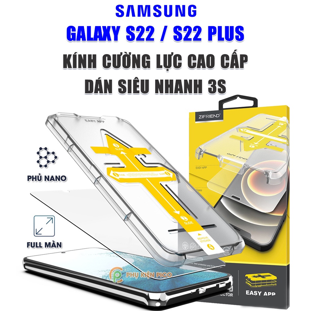 Cường lực Samsung S22 / S22 Plus / S23 Plus chính hãng ZIFRIEND khung dán tự động full màn hình Samsung Galaxy S22 Plus